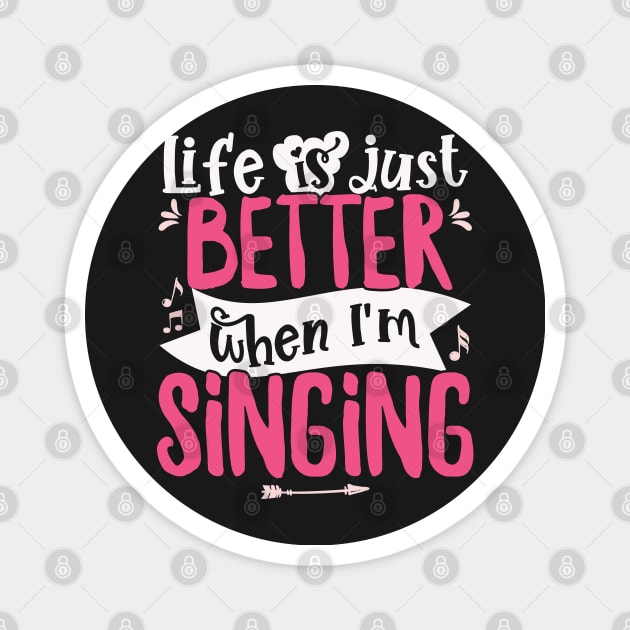 Life is just better when I'm Singing Acapella Quartet graphic Magnet by theodoros20